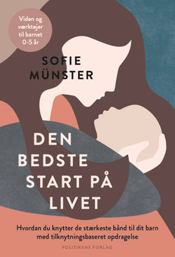 Den bedste start på livet af Sofie Münster